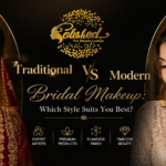 Traditional vs ModernBridal Makeup: WhichStyle Suits You Best?